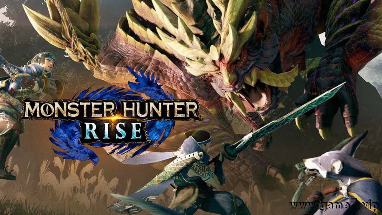 怪物猎人：崛起丨MONSTER HUNTER RISE