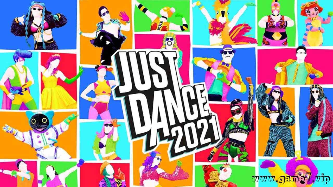舞力全开2021丨Just Dance 2021