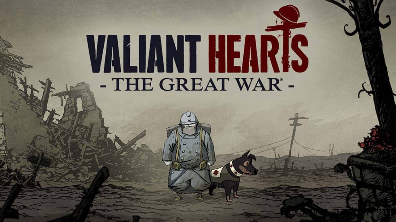 勇敢的心：世界大战丨Valiant Hearts:The Great War