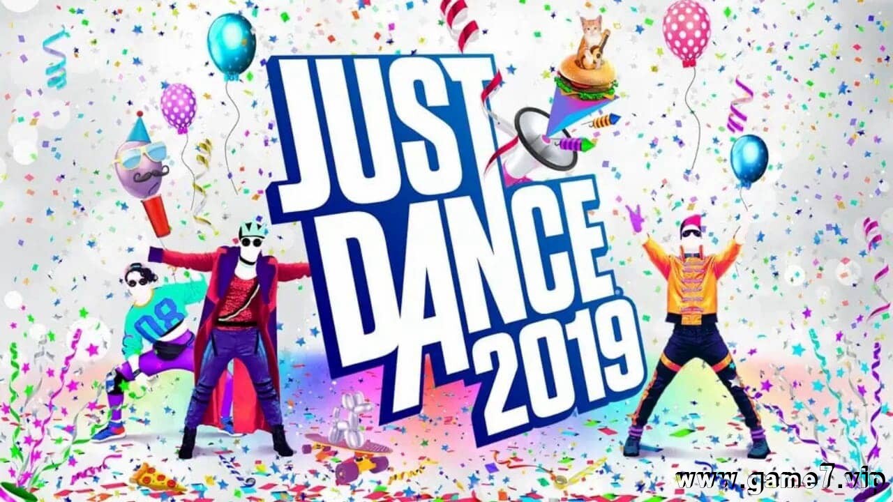 舞力全开 2019丨Just Dance 2019