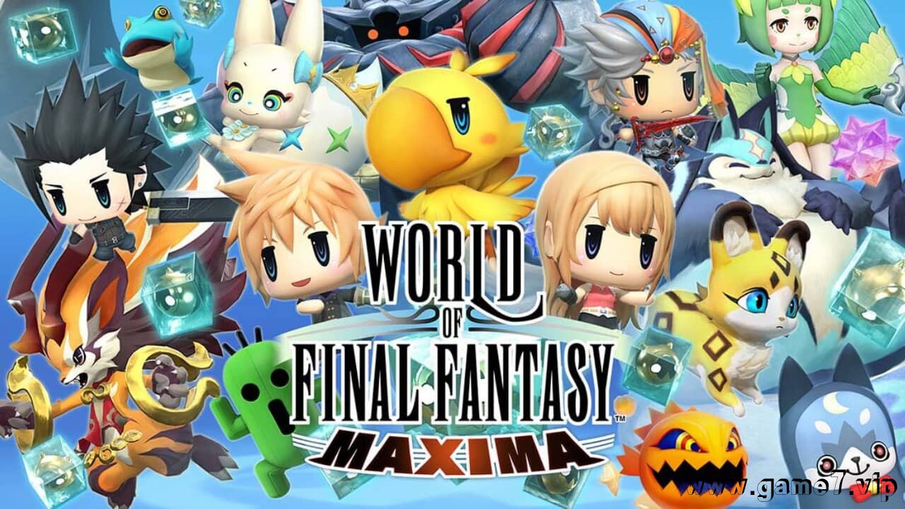 最终幻想世界丨World of Final Fantasy Maxima