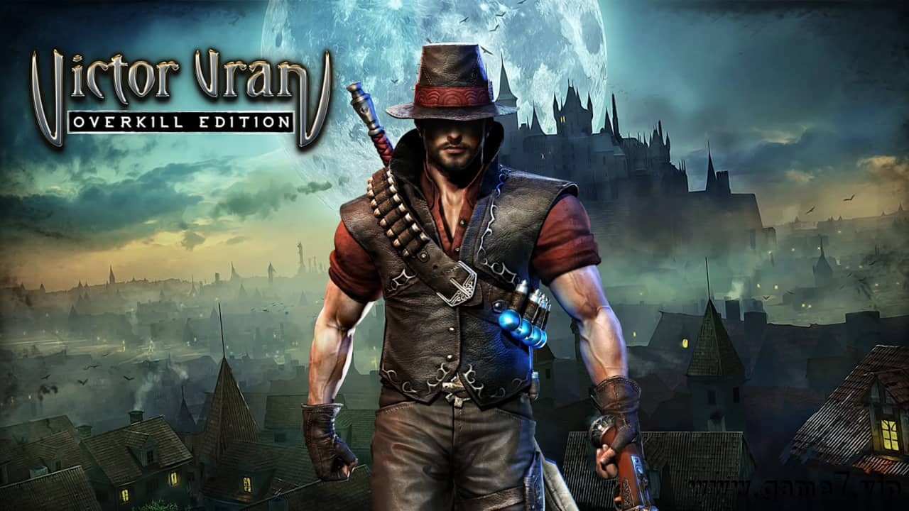 维克多弗兰：过度杀戮丨Victor Vran Overkill Edition