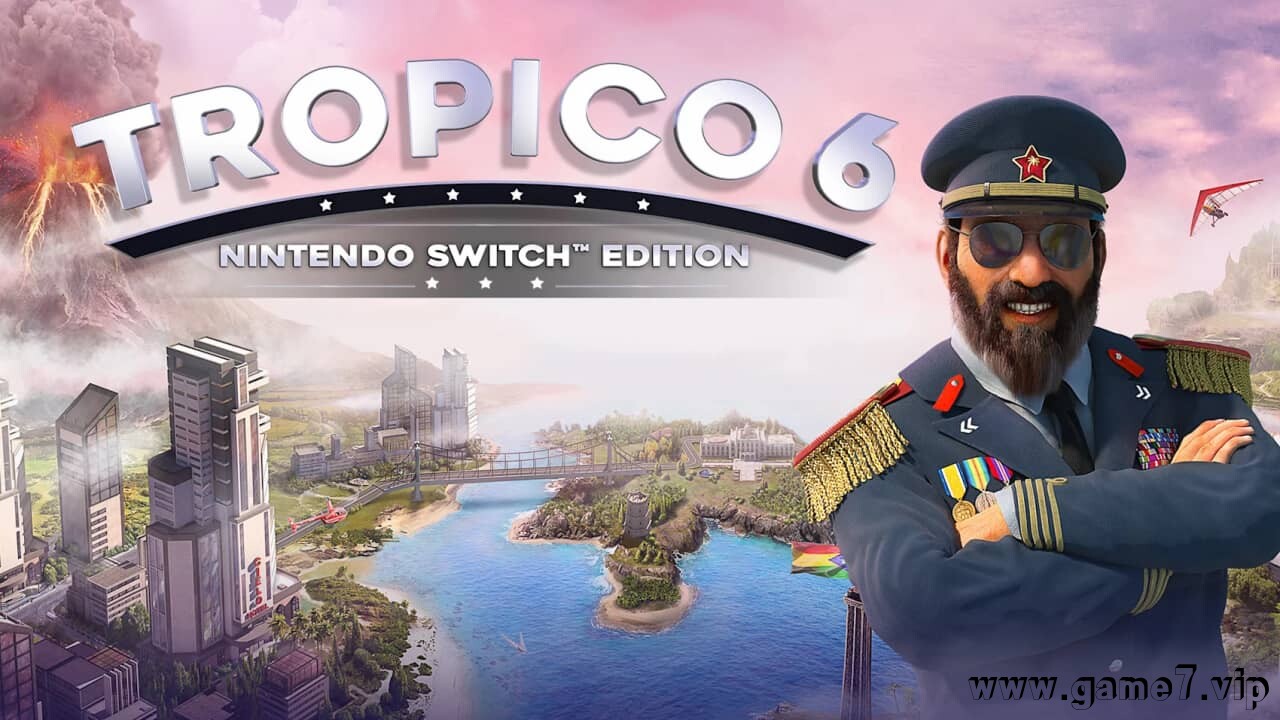 海岛大亨6丨Tropico 6 – Nintendo Switch Edition