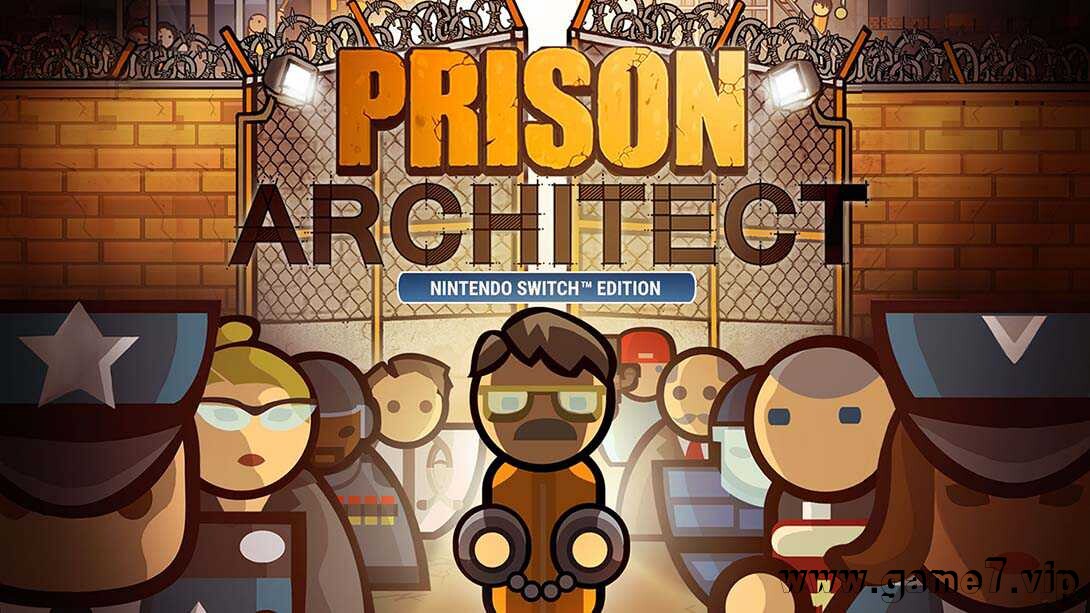 监狱建筑师丨Prison Architect