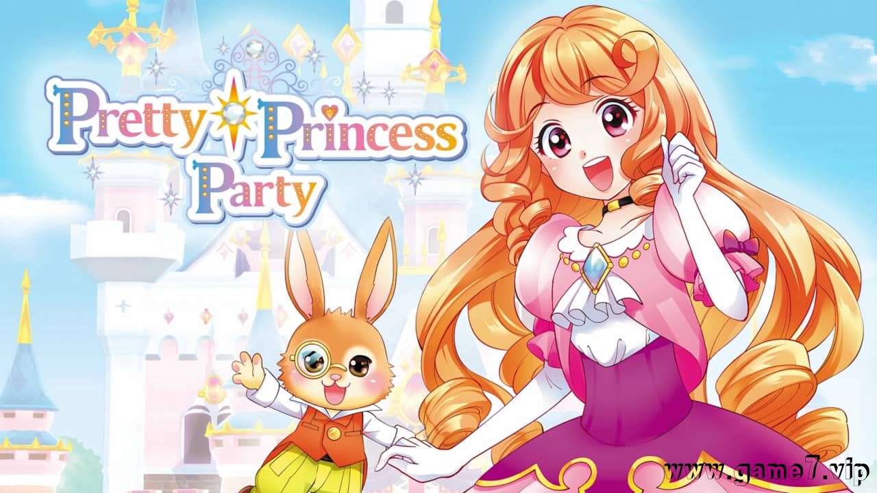 漂亮的公主派对丨Pretty Princess Party