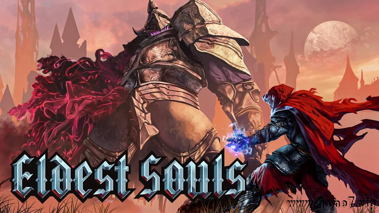 最老的灵魂/上古之魂丨Eldest Souls