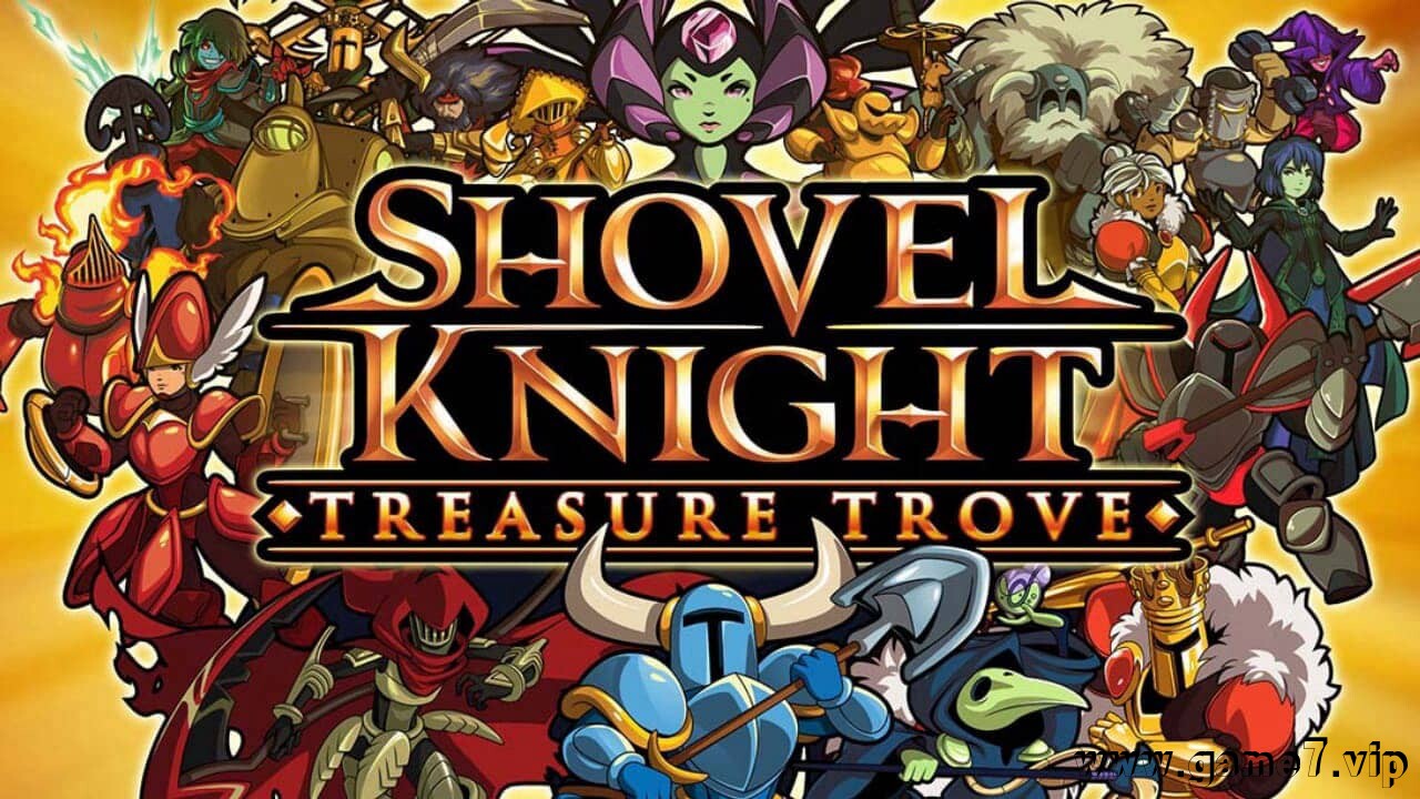 铲子骑士:无主珍宝/铲子骑士：无尽宝藏丨Shovel Knight: Treasure Trove
