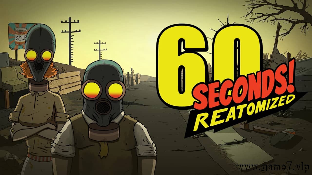 60秒 重制版丨60 Seconds! Reatomized