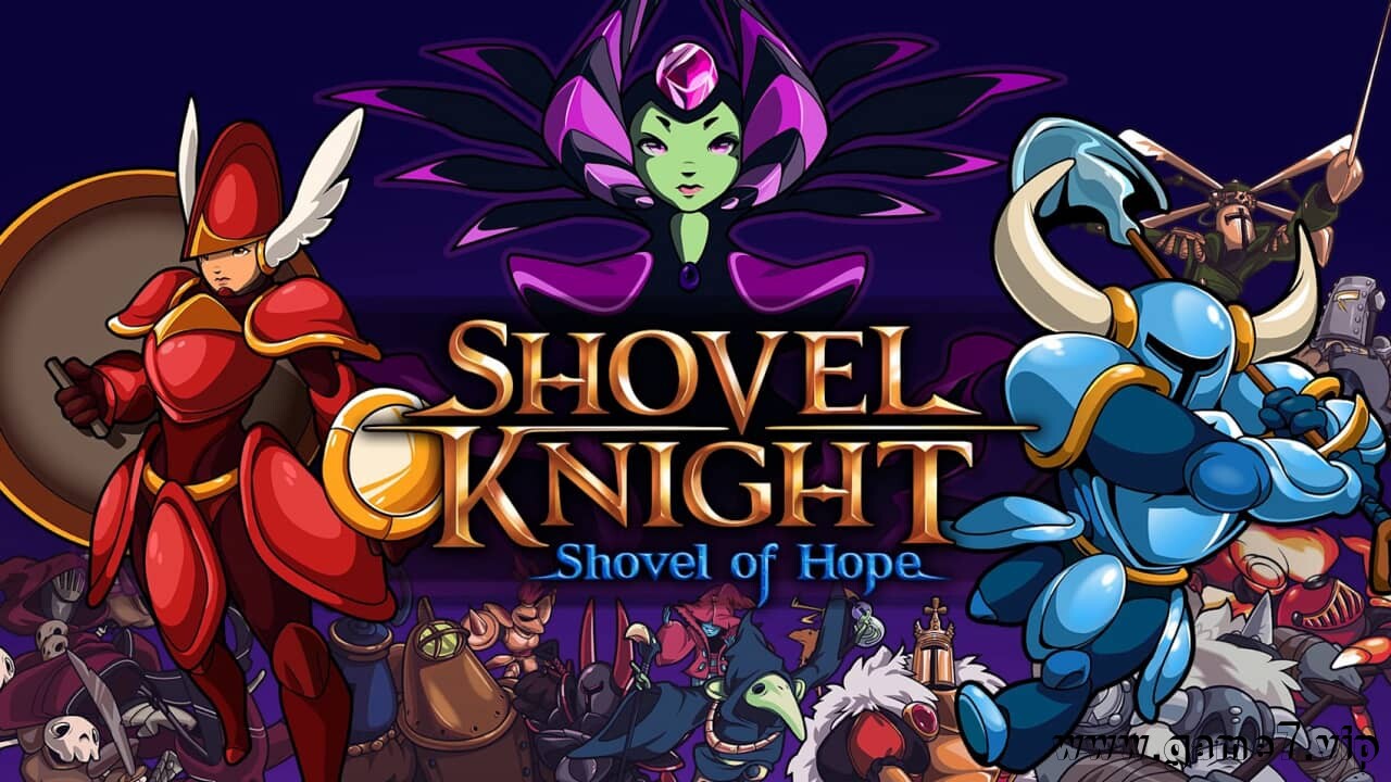 铲子骑士：希望之铲丨Shovel Knight:Shovel of Hope