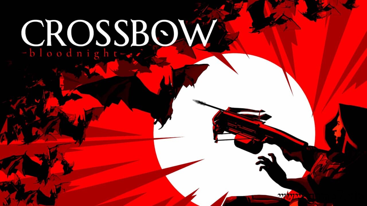 十字弓：血夜丨CROSSBOW: Bloodnight