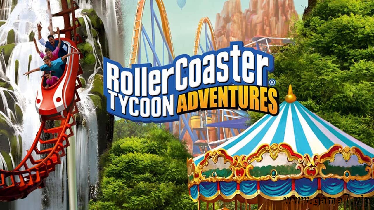 过山车大亨冒险丨RollerCoaster Tycoon Adventures