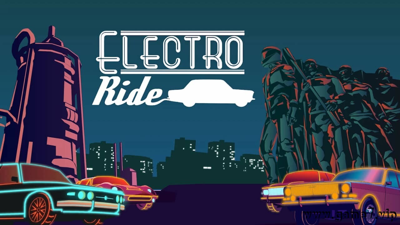 电子霓虹赛车丨Electro Ride: The Neon Racing