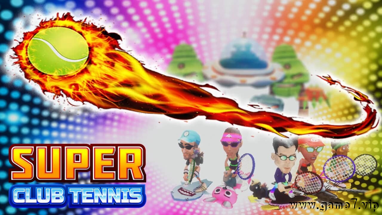 超级网球俱乐部丨Super Club Tennis