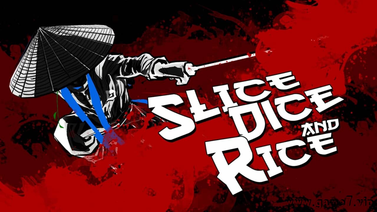 斩！斩！斩！丨Slice Dice & Rice