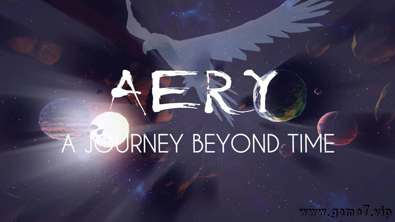 Aery：超越时间的旅程丨Aery – A Journey Beyond Time