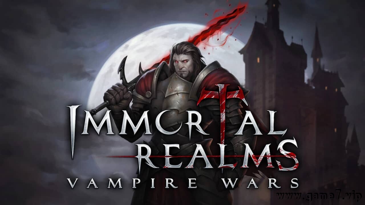 永生之境:吸血鬼战争丨Immortal Realms:Vampire Wars