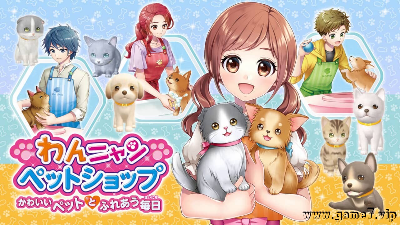 汪喵宠物店 与可爱宠物相伴的每一天丨Wannyan Pet Shop Kawaii Pet to Fureau Mainichi
