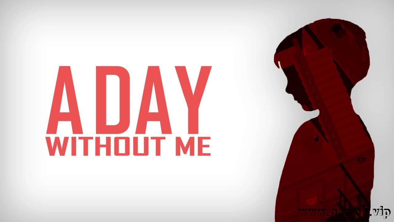 没有我的一天丨A Day Without Me