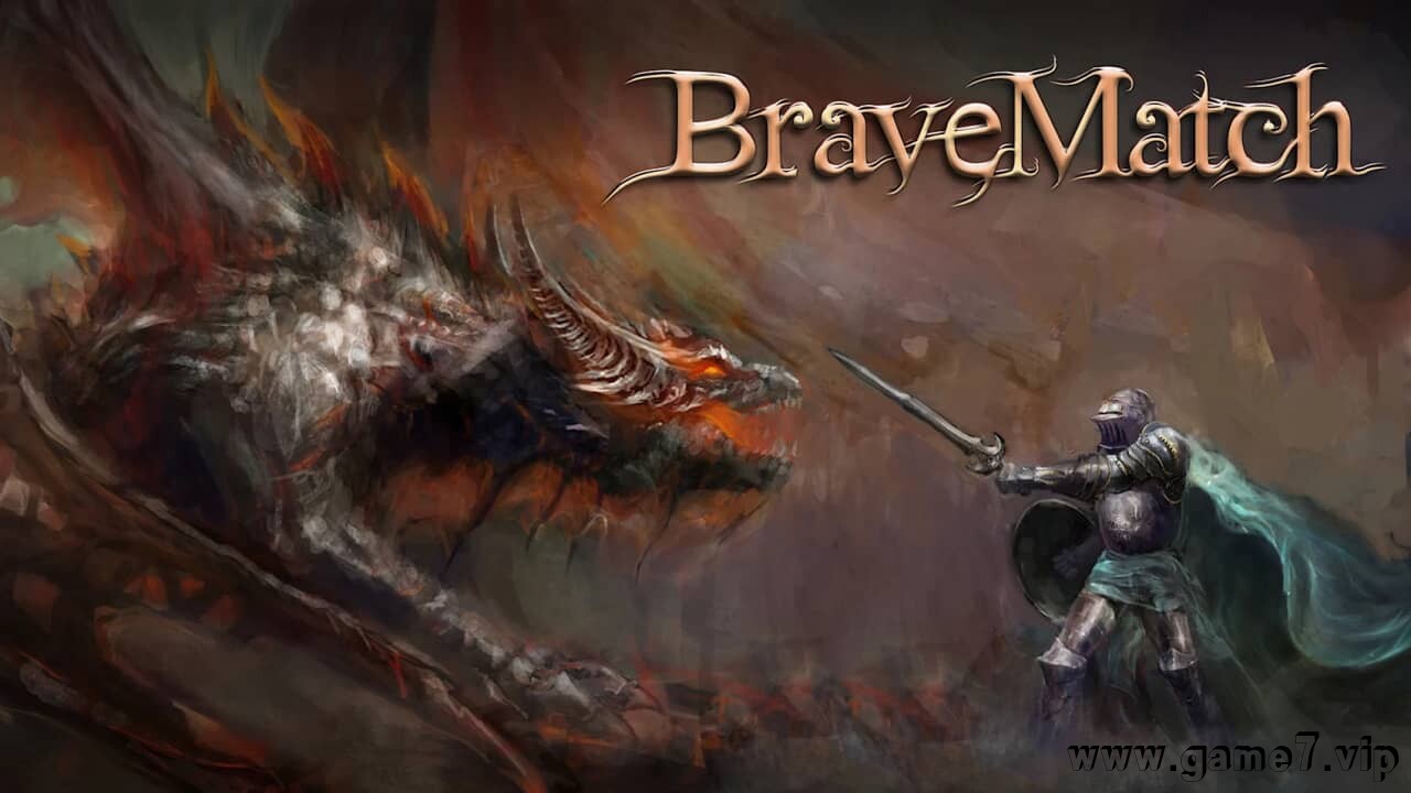 英勇之战丨BraveMatch
