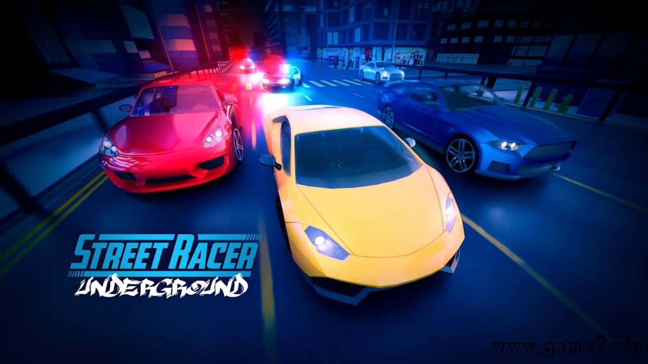 地下赛车手丨Street Racer Underground