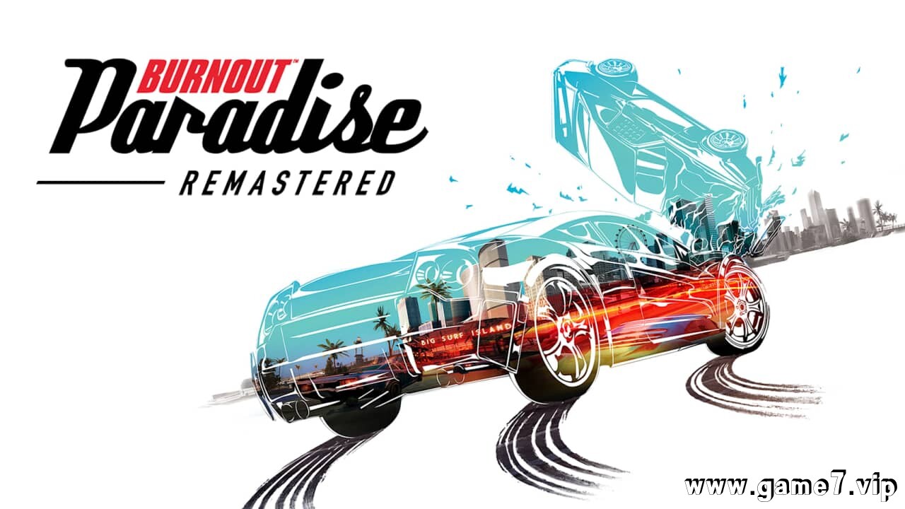 火爆狂飙：天堂 重置版丨Burnout Paradise The Ultimate Box Remastered