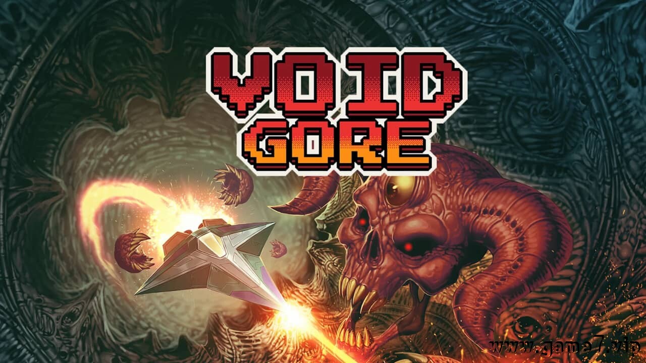 虚空血腥丨Void Gore