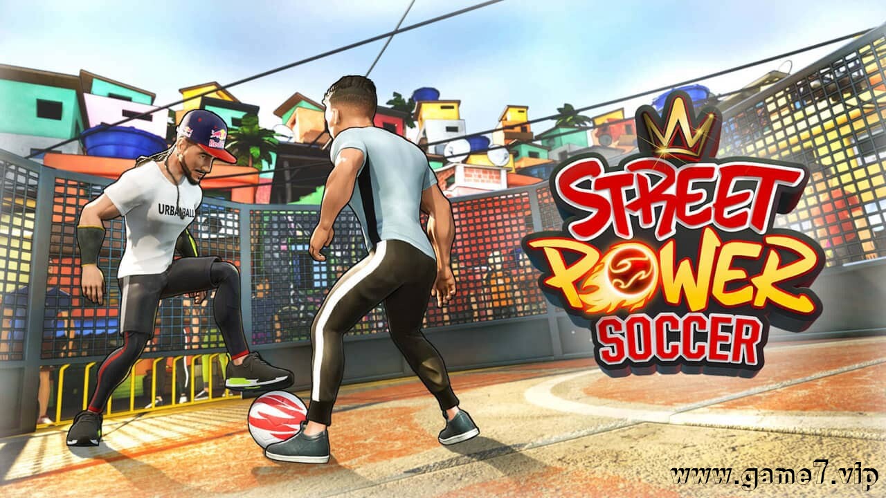街头力量足球丨Street Power Football