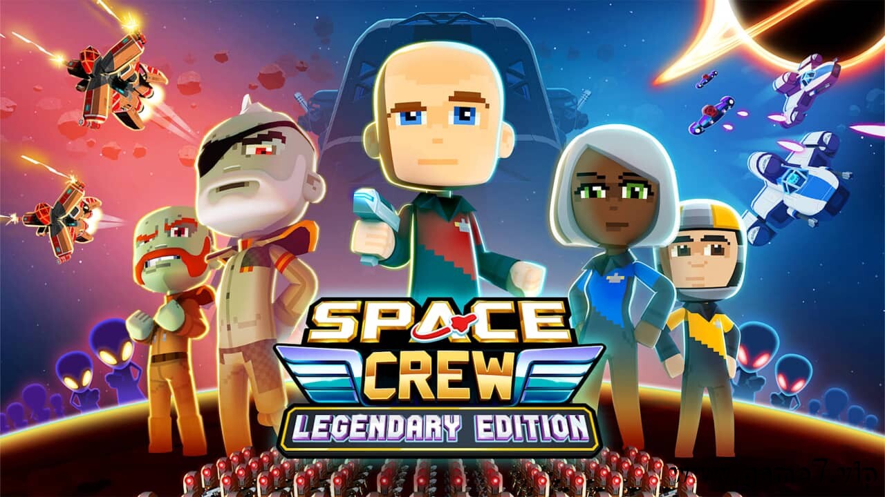 太空小队丨Space Crew: Legendary Edition