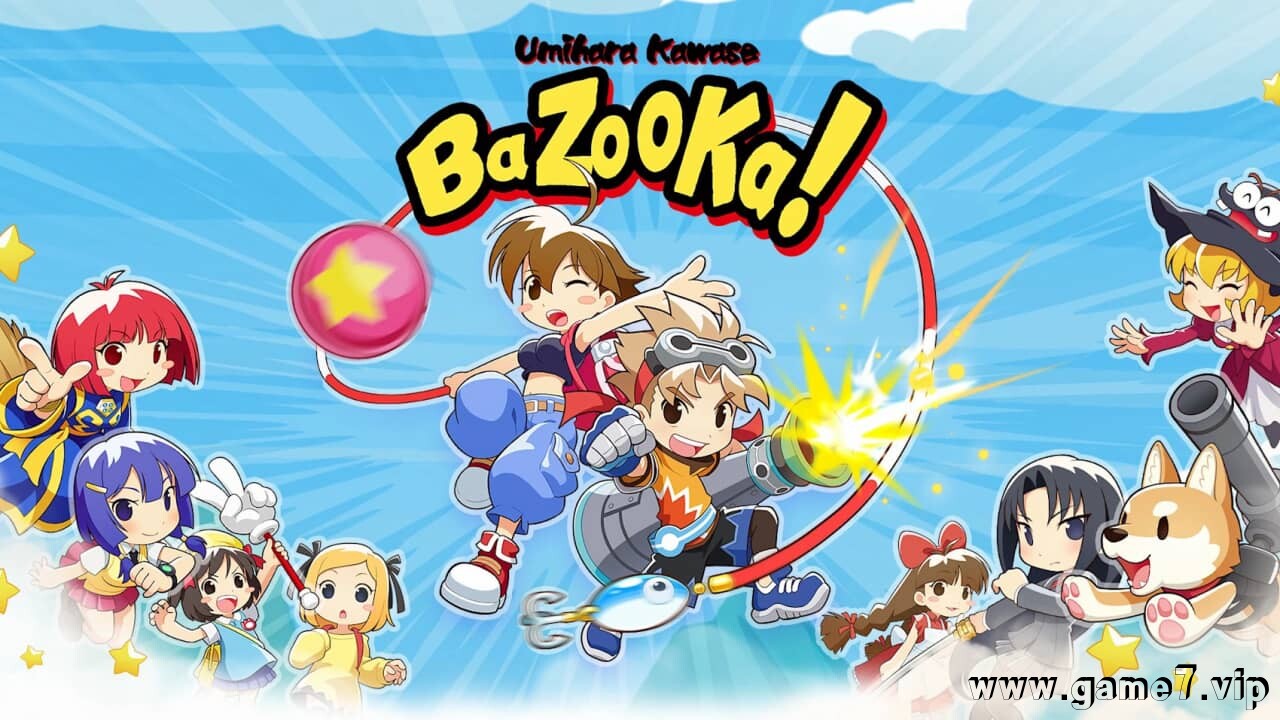 海腹川背 BaZooKa!丨Umihara Kawase BaZooKa