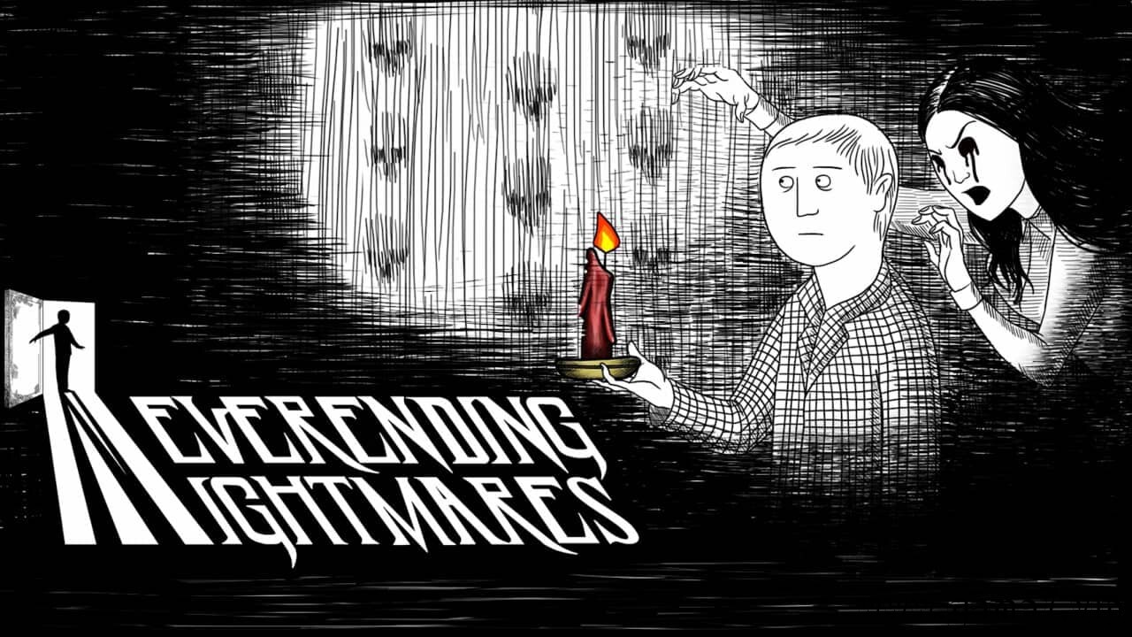 无尽梦魇丨Neverending Nightmares