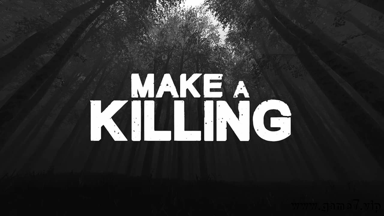 大赚一笔丨Make a Killing