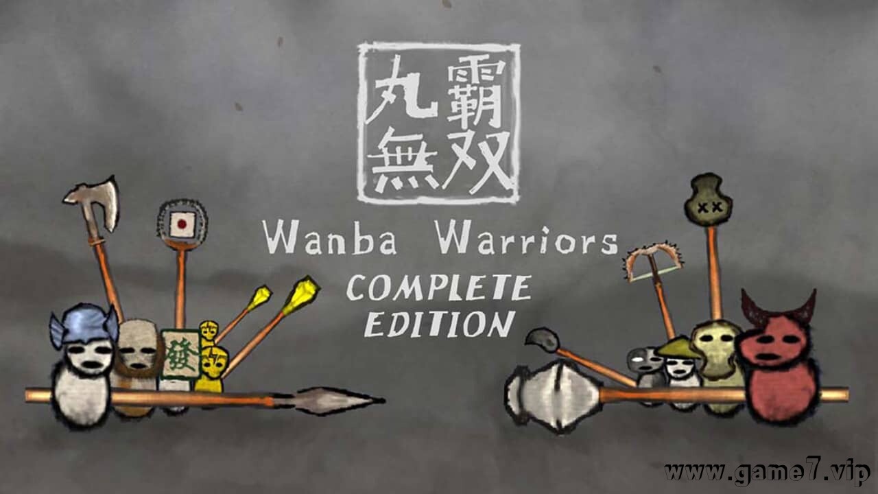 丸霸无双丨Wanba Warriors