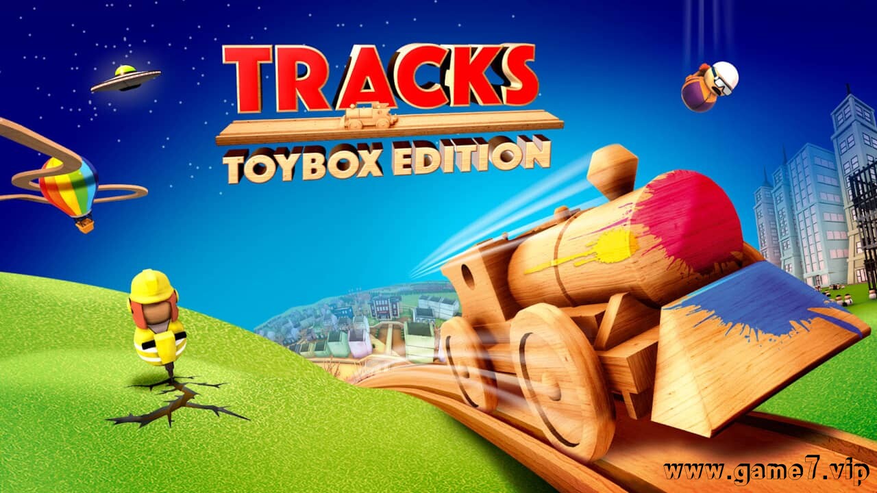 轨道：玩具盒版丨Tracks – Toybox Edition