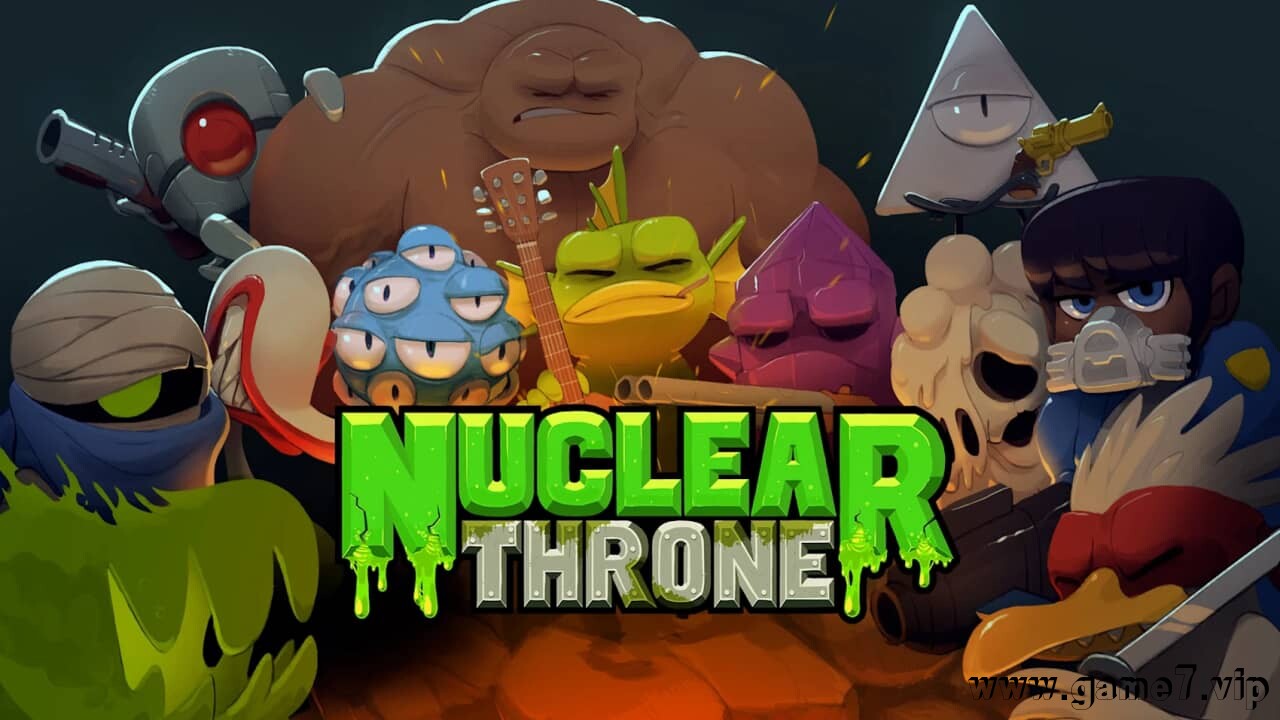 废土之王丨Nuclear Throne