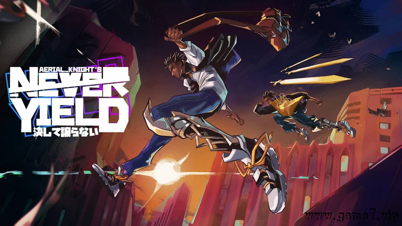 空中骑士永不屈服丨Aerial_Knight’s Never Yield