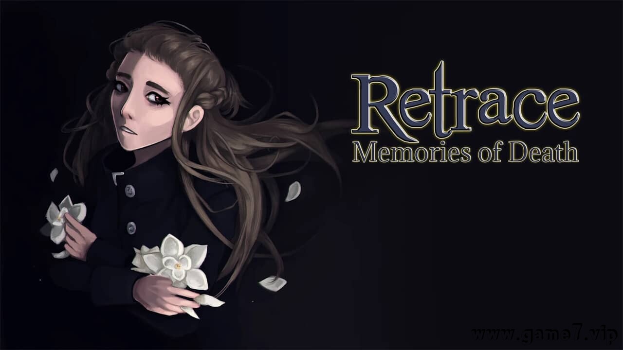 时光回溯：死亡回忆丨Retrace: Memories of Death