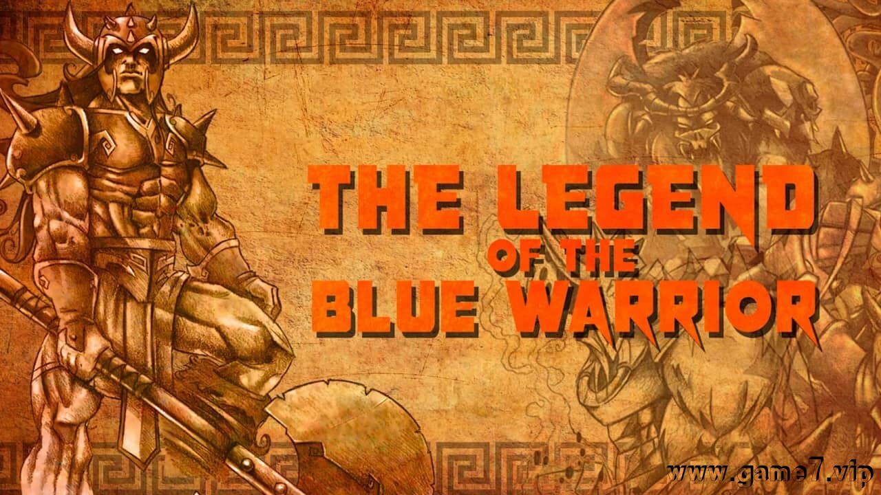 蓝色战士传奇丨The Legend Of The Blue Warrior