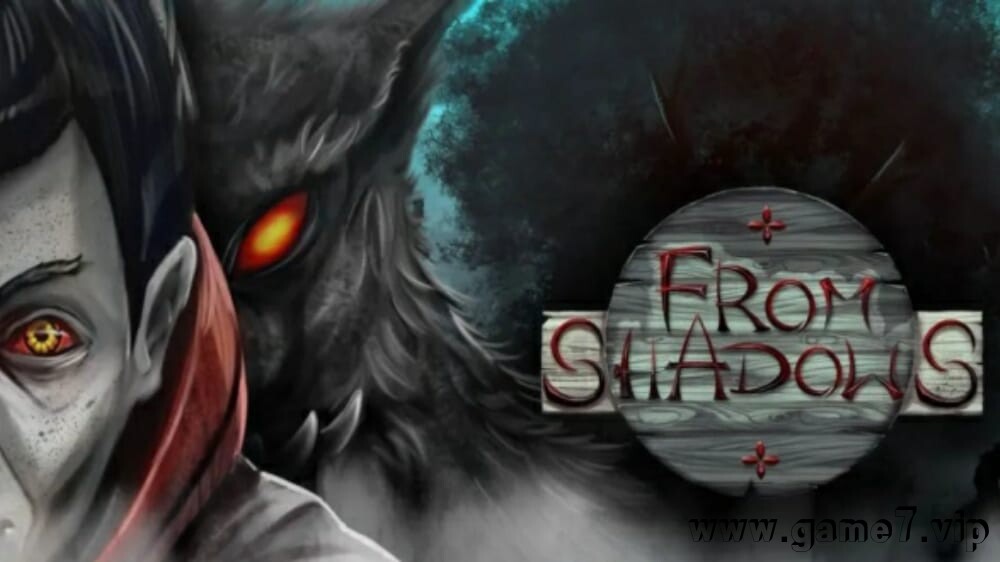 来自阴影 From Shadows