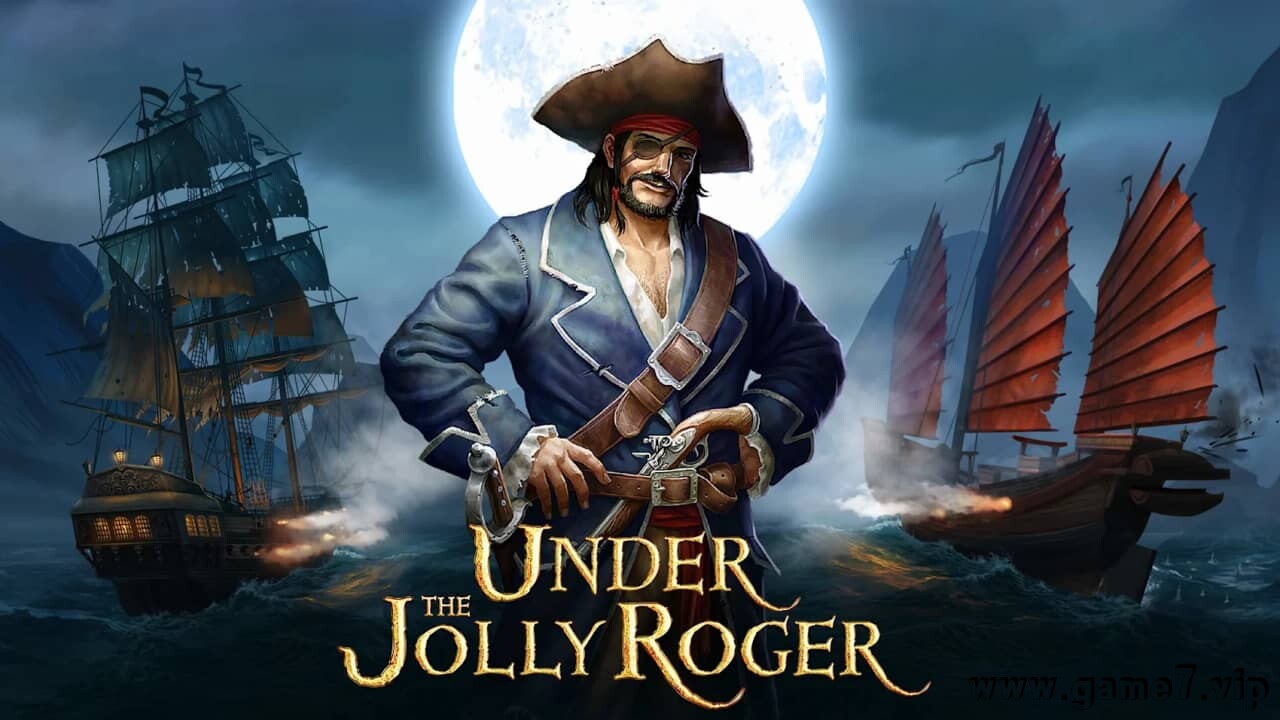 快乐海盗罗杰之下丨Under the Jolly Roger