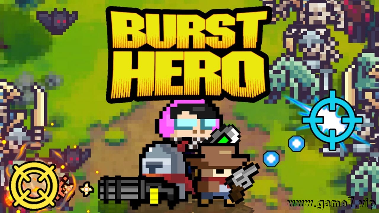 爆弹英雄丨Burst Hero