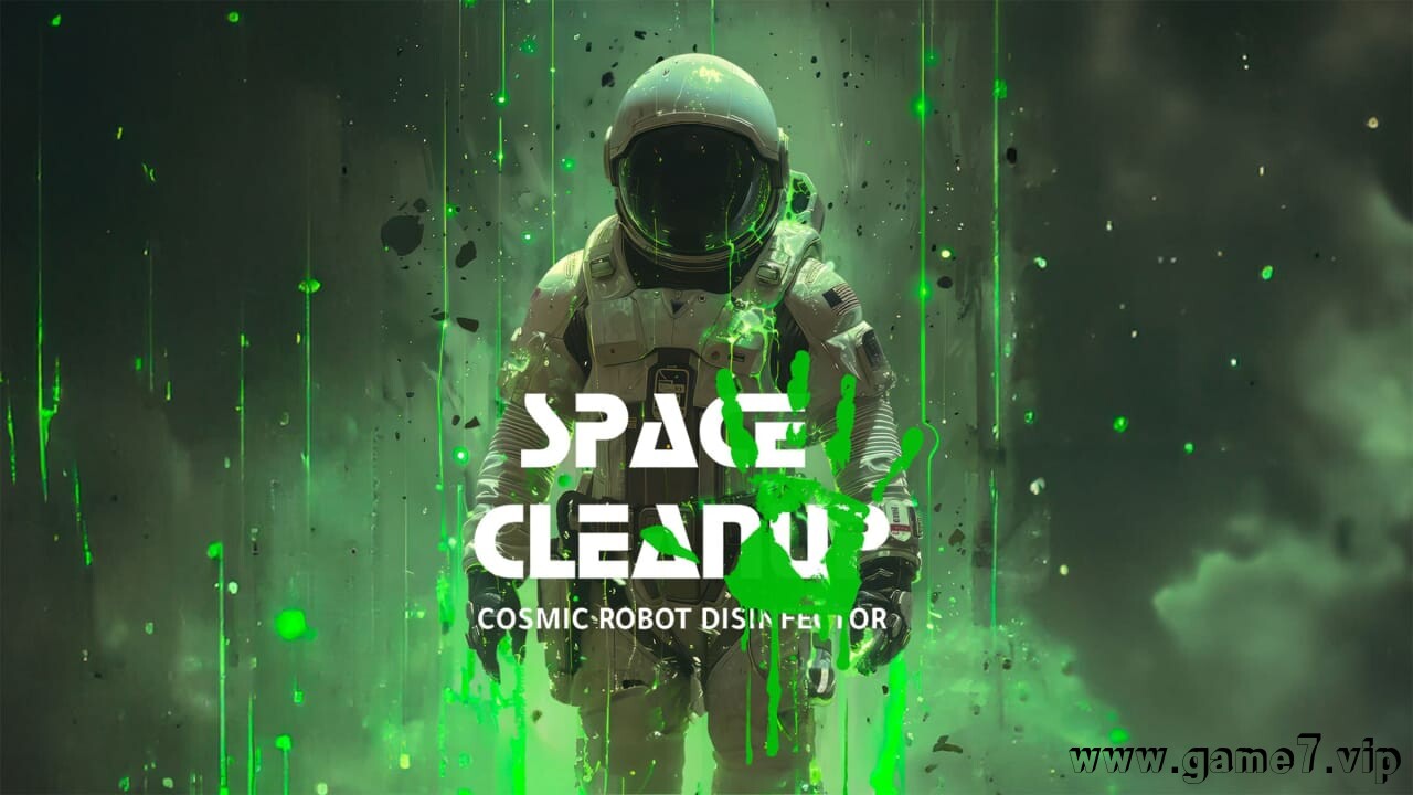 太空清理：宇宙机器人消毒器丨Space CleanUp: Cosmic Robot Disinfector