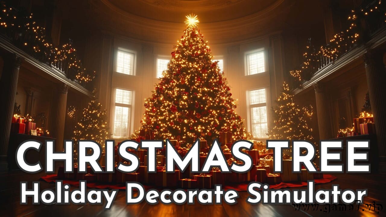 圣诞树 节日装饰模拟器丨Christmas Tree: Holiday Decorate Simulator