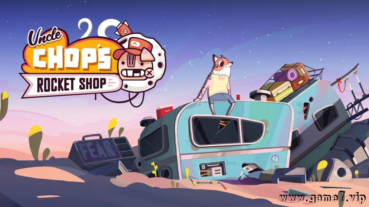 丘普大叔的火箭商店丨Uncle Chop’s Rocket Shop