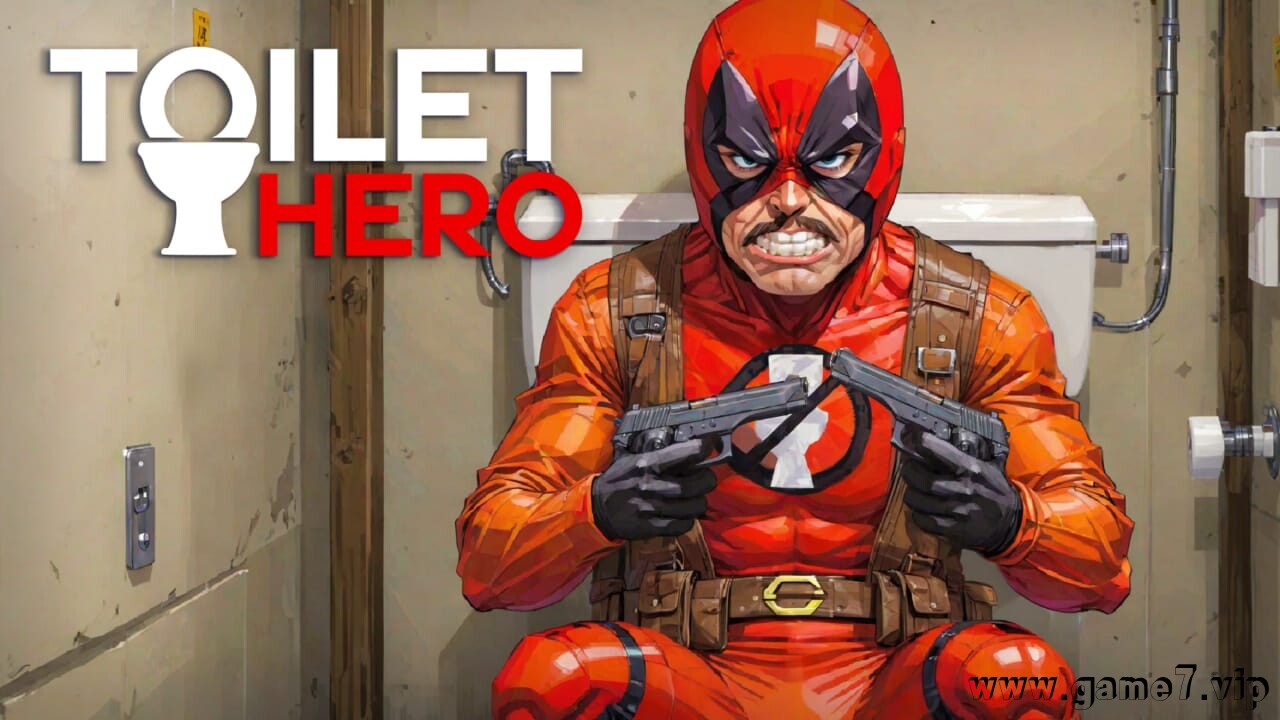 厕所英雄丨Toilet Hero