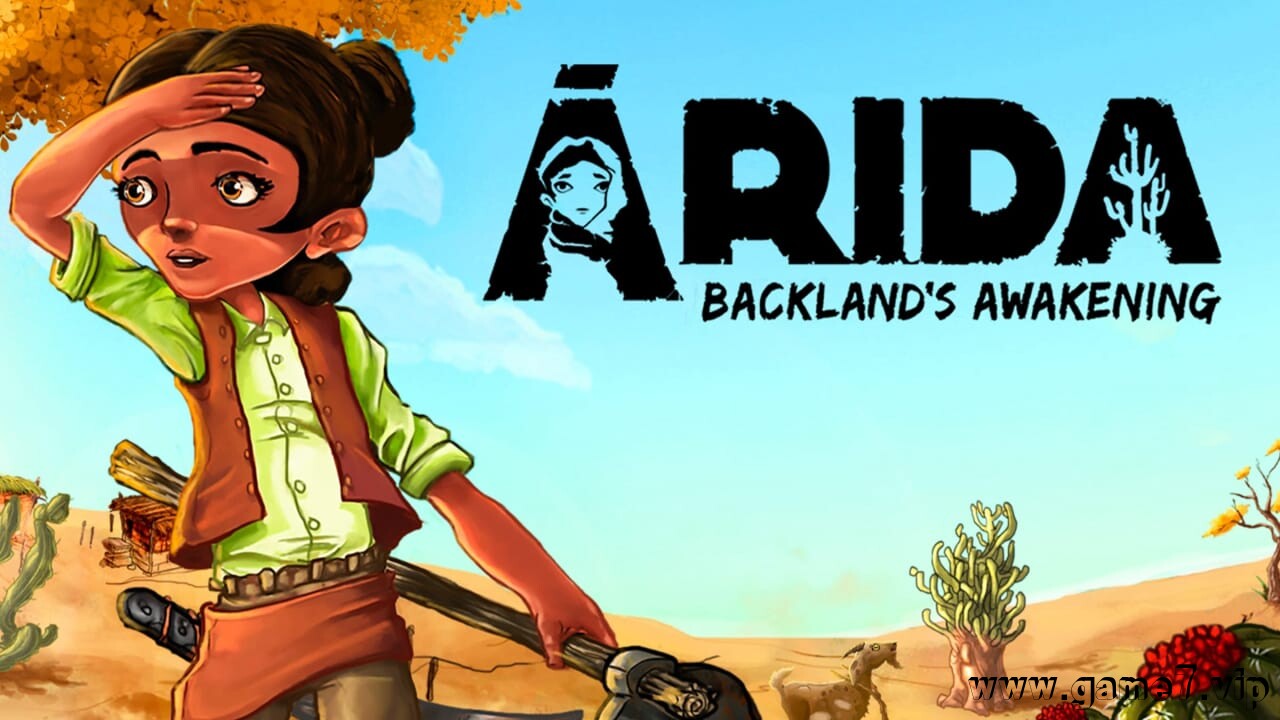 艾力达:边远地区的觉醒丨ARIDA: Backland’s Awakening
