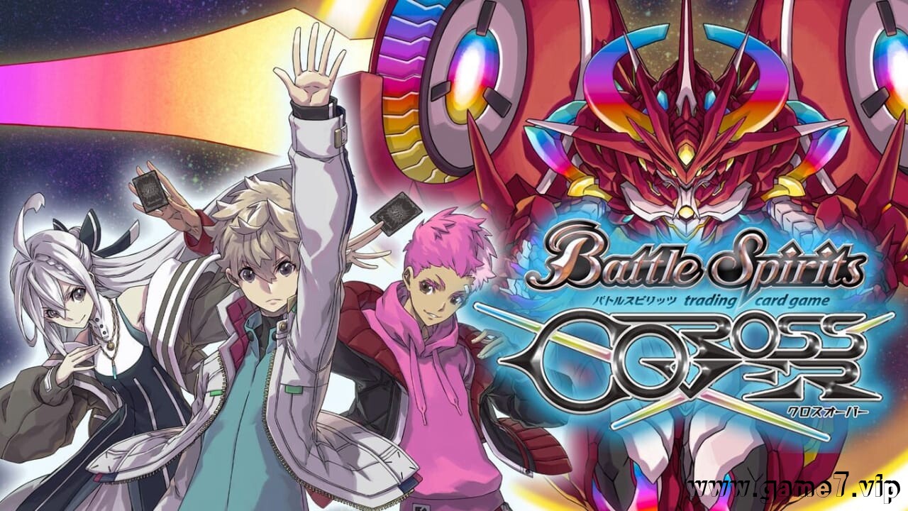 战斗之魂 交错丨Battle Spirits CrossOver