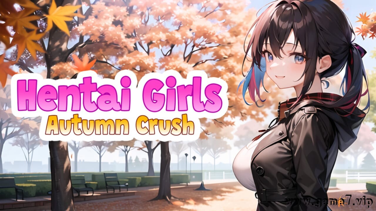 动漫女孩：秋日迷恋丨Hentai Girls: Autumn Crush