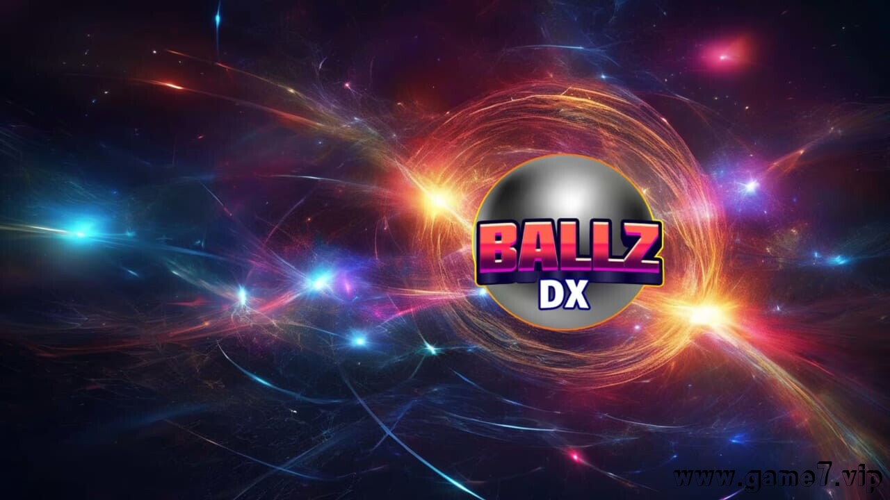 BallZ 豪华版丨BallZ DX