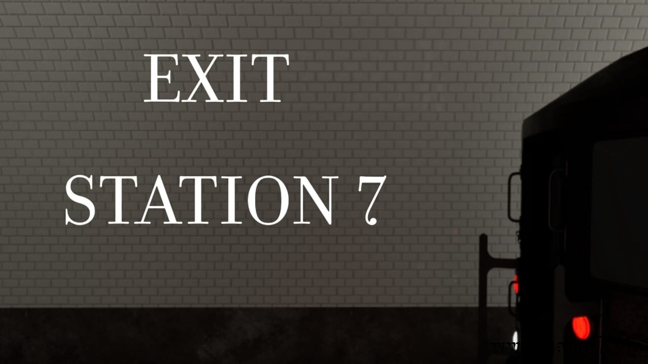 逃离七号站丨Exit Station 7