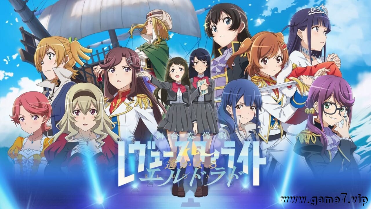 少女歌剧：星光舞台奏像剧 – 遥远的黄金国丨Revue Starlight: El Dorado
